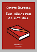 Mémoires de mon ami (Les)